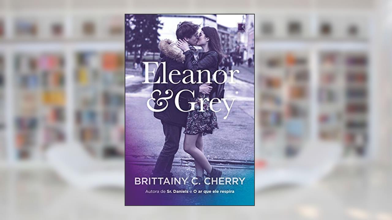 Capa de Eleanor & Grey, do autor Brittainy Cherry
