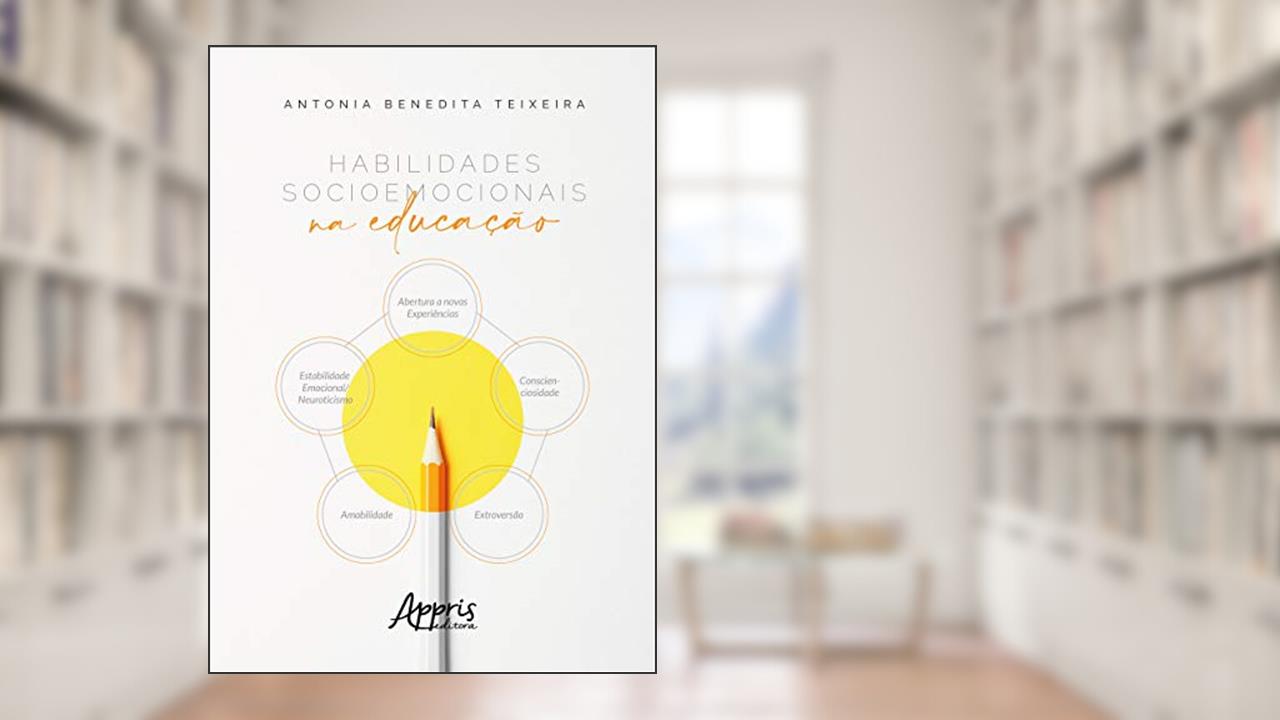 Capa de Habilidades socioemocionais na educação, do autor Antonia Benedita Teixeira