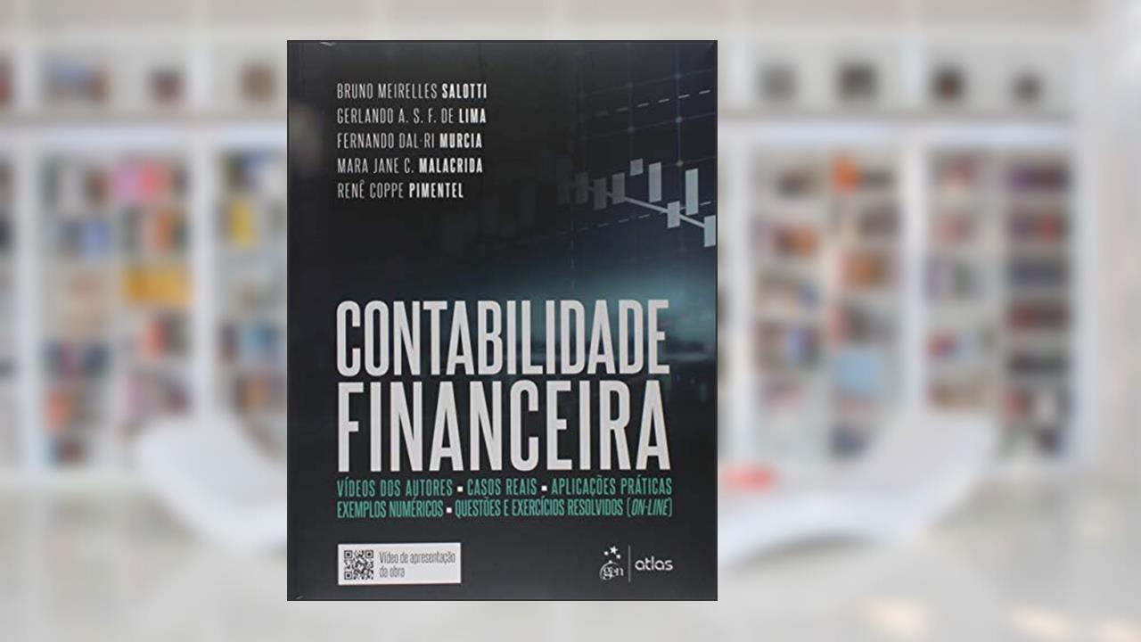 Contabilidade Financeira, do autor Bruno Meirelles Salotti; Gerlando A. S. F. de Lima; Fernando Dal-Ri Murcia Malacrida; Mara Jane C.; Renê Coppe Pimentel