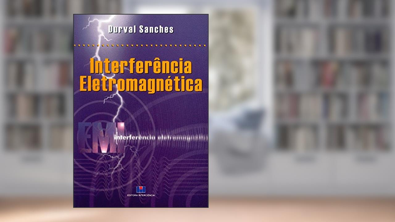 Capa de Interferência Eletromagnética, do autor Durval Sanches