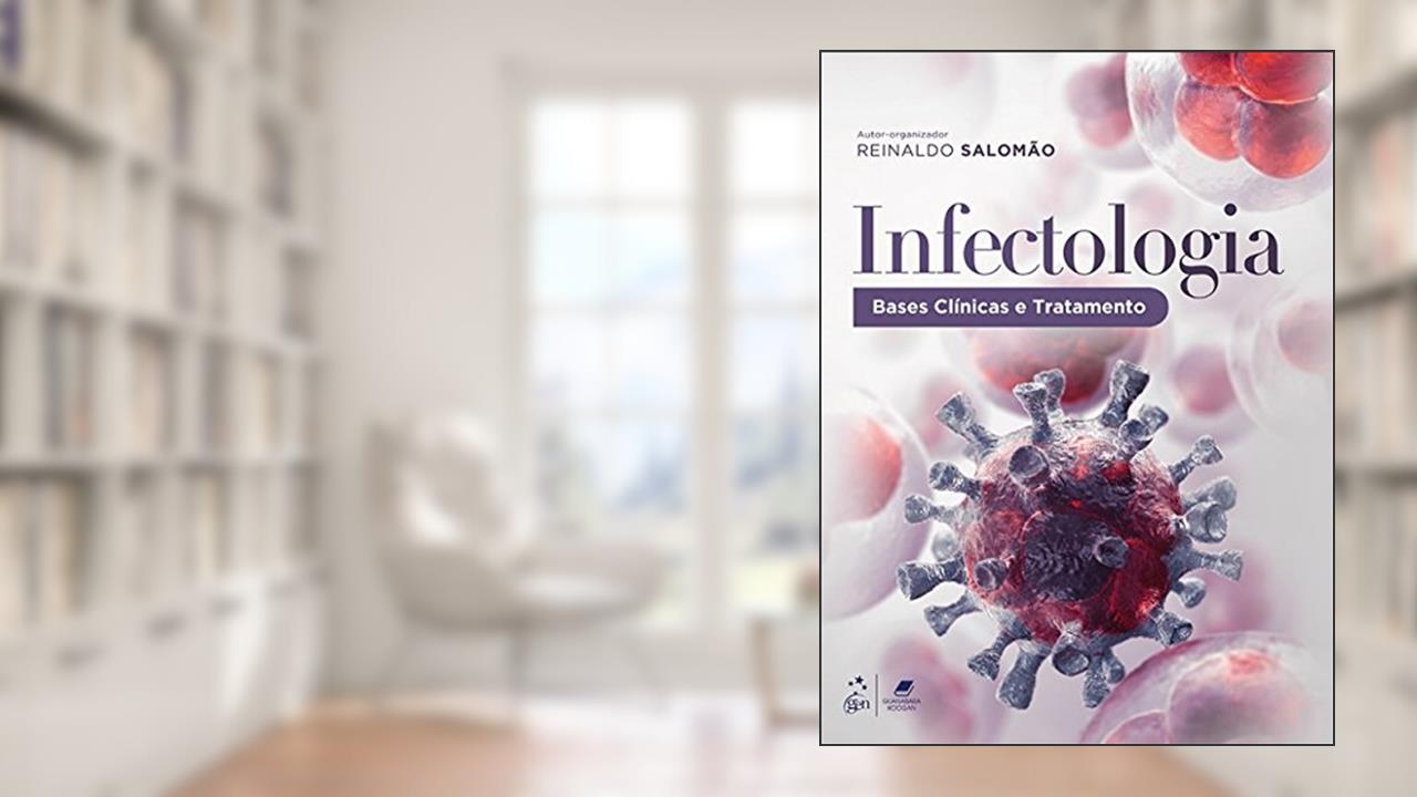 Capa de Infectologia - Bases Clínicas e Tratamento, do autor Reinaldo Salomão