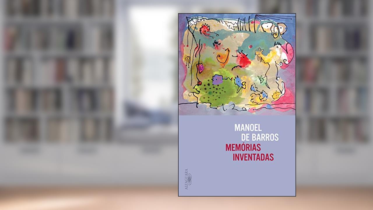 Capa de Memórias inventadas, do autor Manoel de Barros