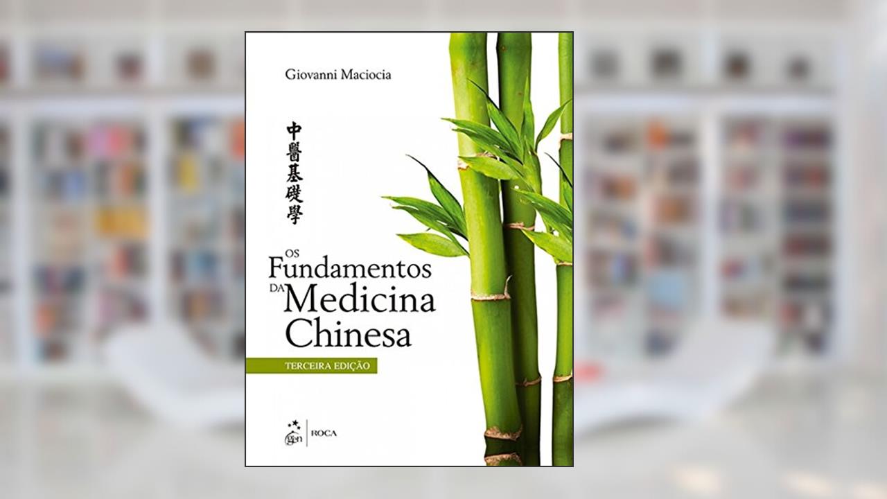Capa de Os Fundamentos da Medicina Chinesa, do autor Giovanni MACIOCIA