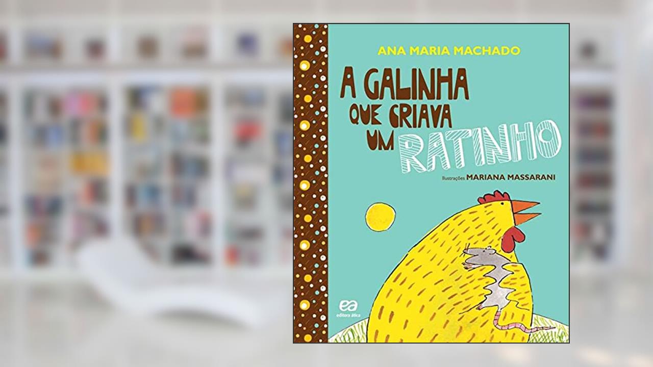 Capa de A galinha que criava um ratinho, do autor Ana Maria Machado