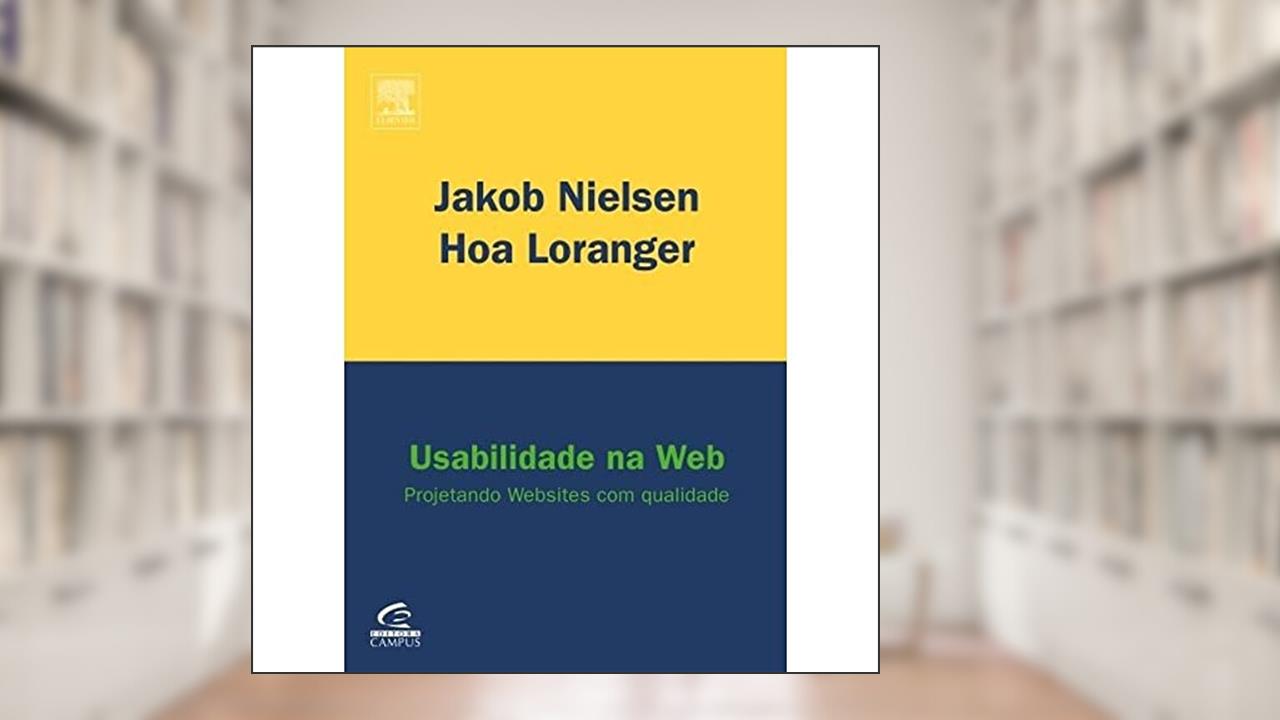 Capa de Usabilidade na web: Projetando Websites com Qualidade, do autor Hoa Loranger