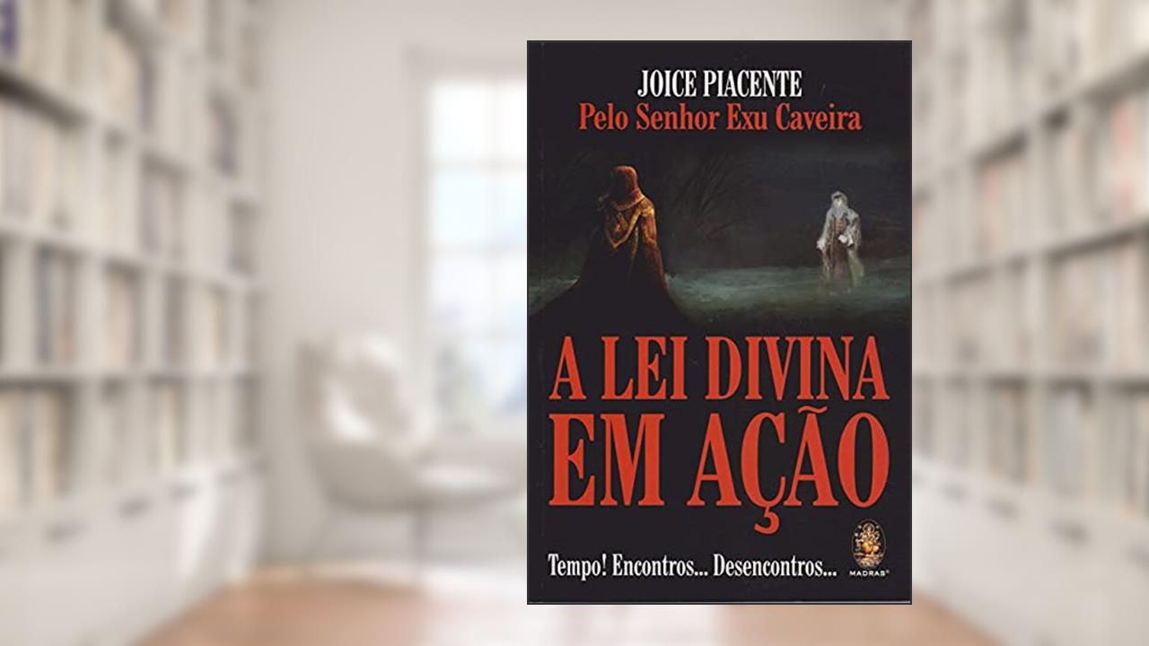 Capa de A lei Divina em Ação, do autor Joice Piacente