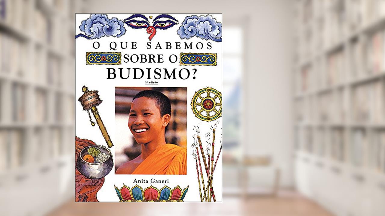 Capa de O que sabemos sobre o budismo, do autor Anita Ganeri