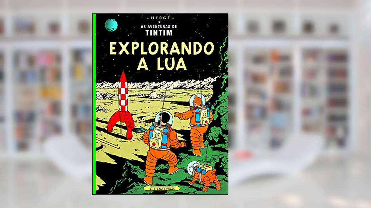 Capa de Explorando a lua, do autor Hergé
