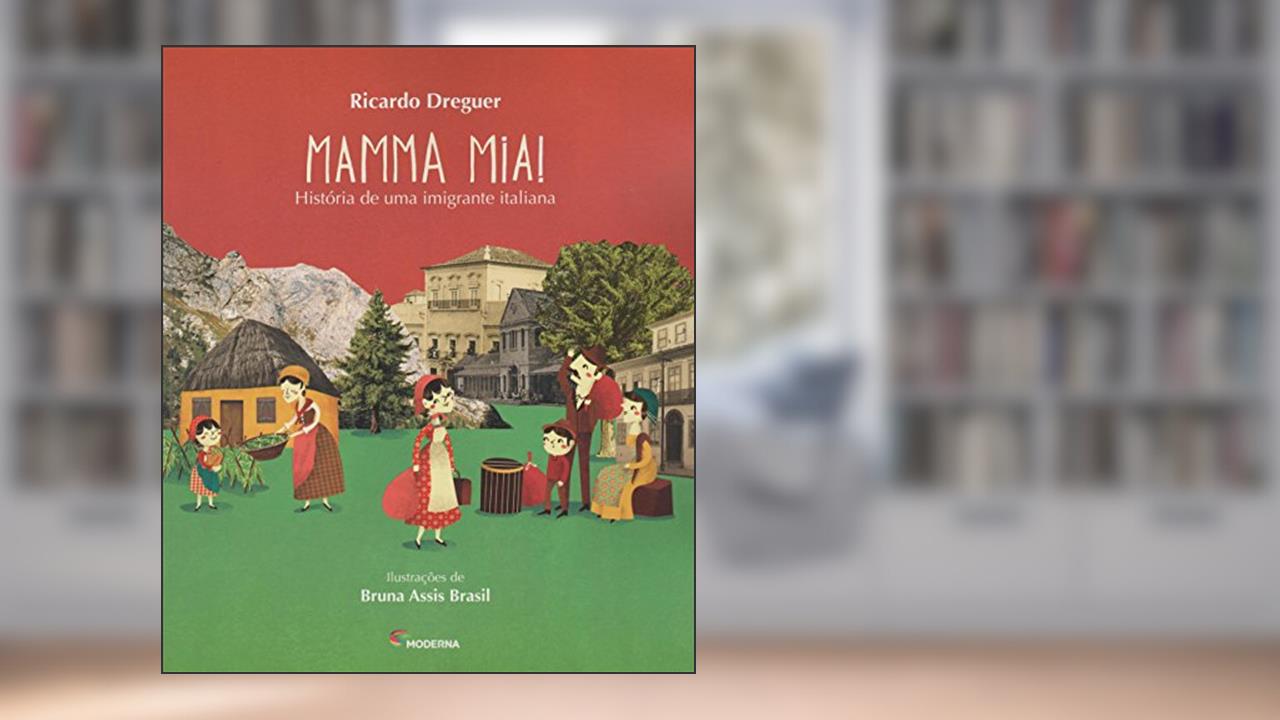 Capa de Mamma mia!: História de uma imigrante italiana, do autor Ricardo Dreguer