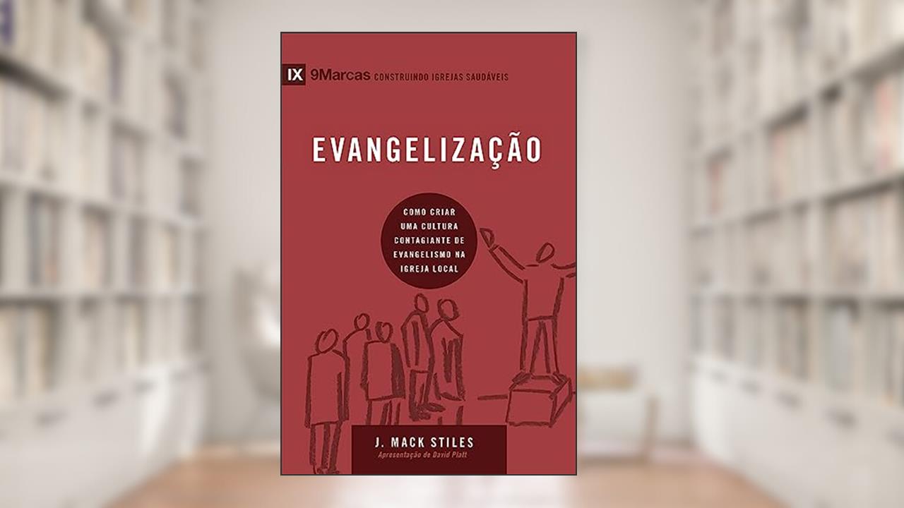 Capa de Série 9marcas - Evangelização, do autor J. Mack Stiles