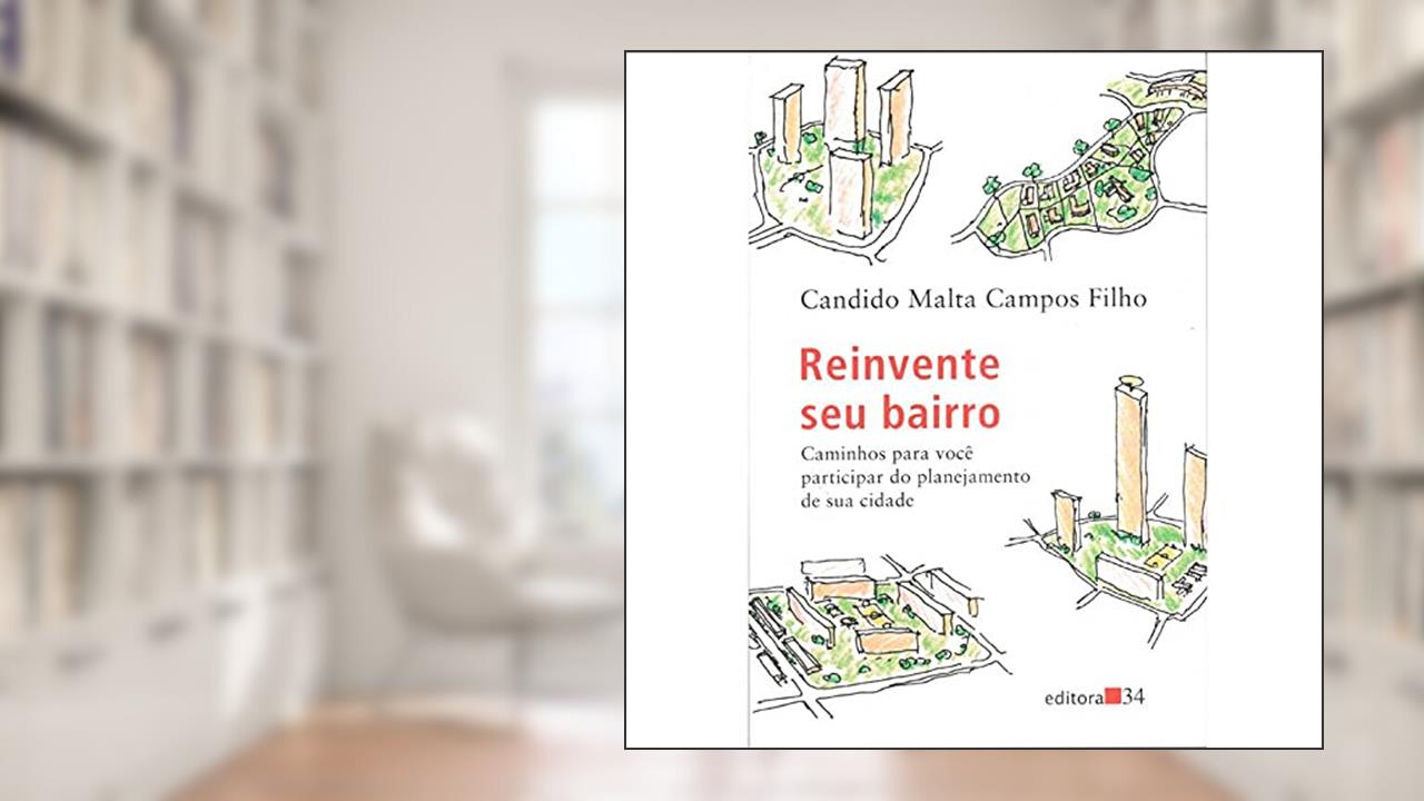 Capa de Reinvente seu bairro, de Candido Malta Campos Filho