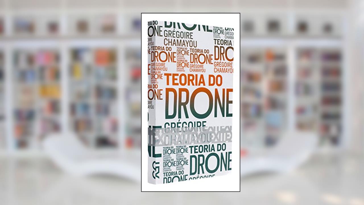 Capa de Teoria do Drone, do autor Grégoire Chamayou