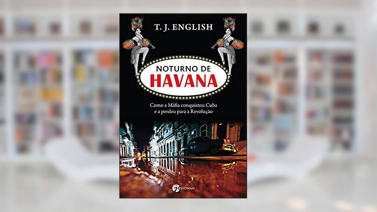 Capa de Noturno de Havana, do autor T. J. English