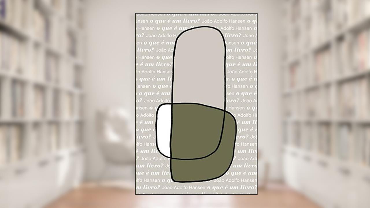 Capa de O que É um Livro?: 1, do autor João Adolfo Hansen