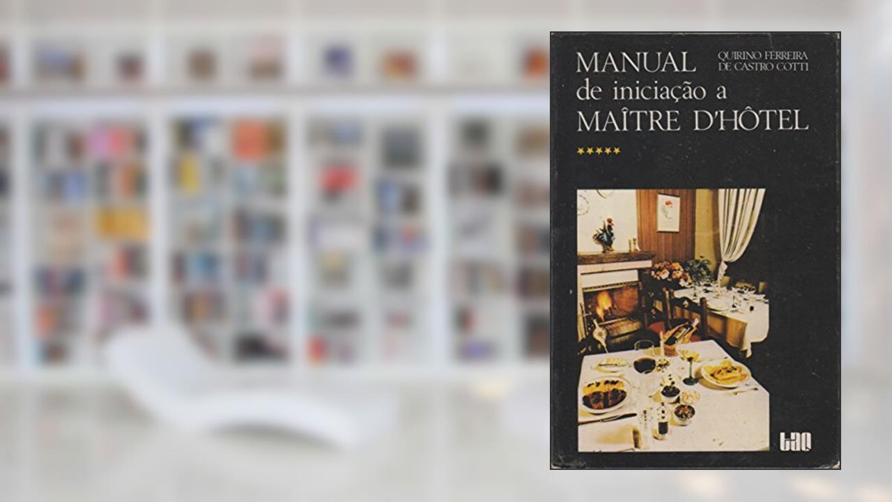 Capa de Manual de Iniciacao a Maitre D'hotel, do autor Quirino Ferreira De Castro Cotti