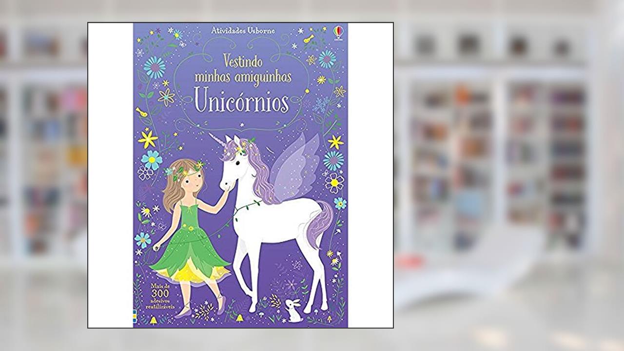 Capa de Vestindo minhas amiguinhas : Unicórnios, do autor Lizzie Mackay; Fiona Watt
