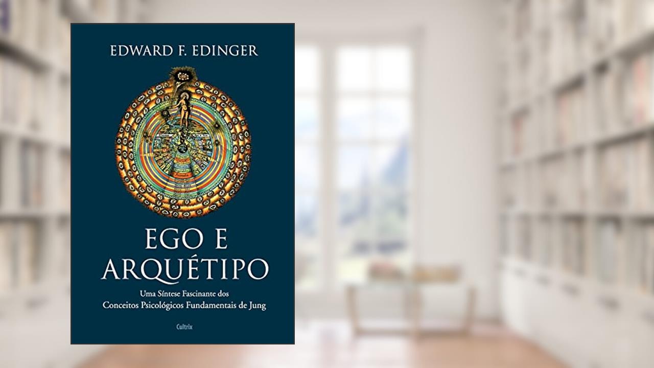 Capa de Ego e Arquétipo, do autor Edward F. Edinger