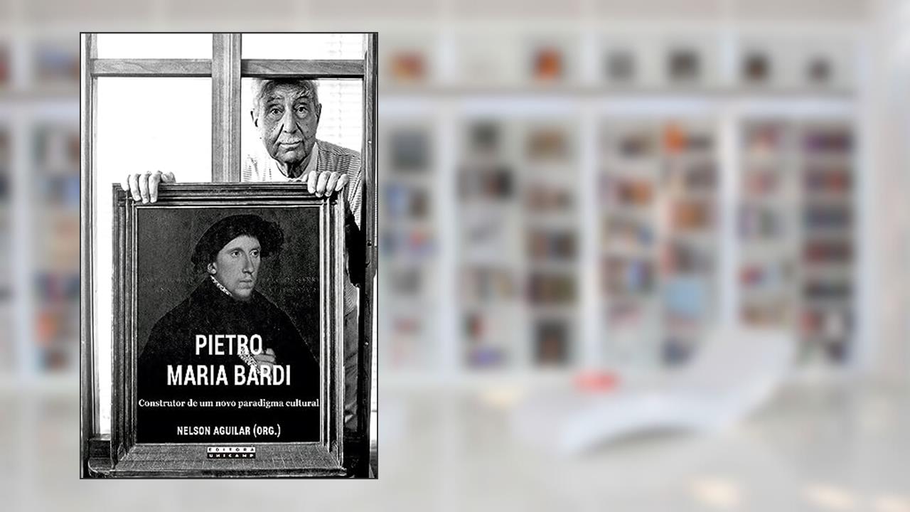 Capa de Pietro Maria Bardi: Construtor de um novo paradigma cultural, do autor Nelson Aguilar