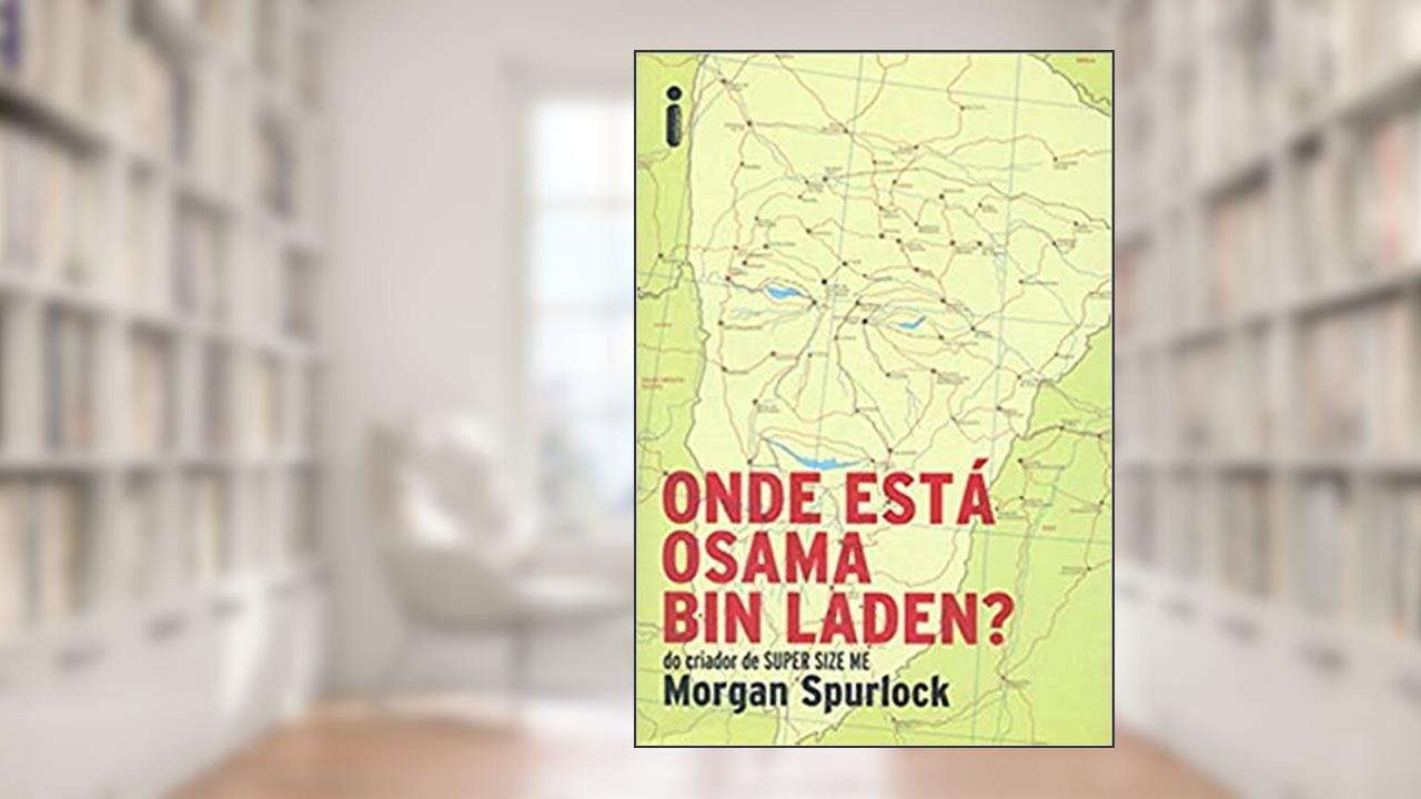 Capa de Onde Está Osama Bin Laden?, do autor Morgan Spurlock