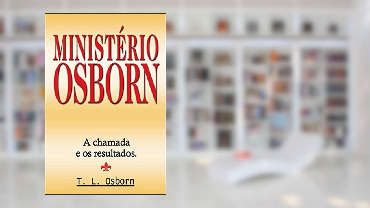 Capa de Ministério Osborn, do autor T.l. Osborn