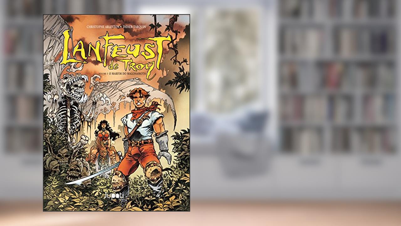 Capa de LanFeust de Troy. O Marfim do Magohamoth - Volume 1, do autor Christophe Arleston