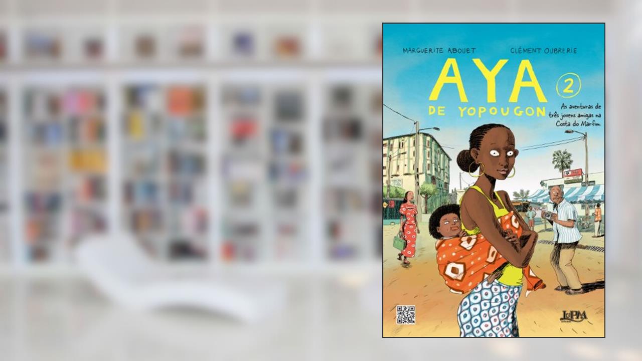Capa de Aya de Yopougon: As Aventuras de Três Jovens Amigas na Costa do Marfim (Volume 2), do autor Marguerite Abouet