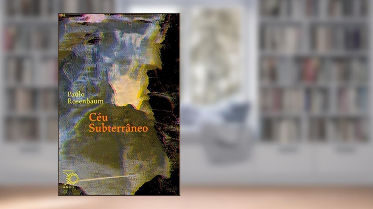 Capa de Céu subterrâneo: Volume 31, do autor Paulo Rosenbaum