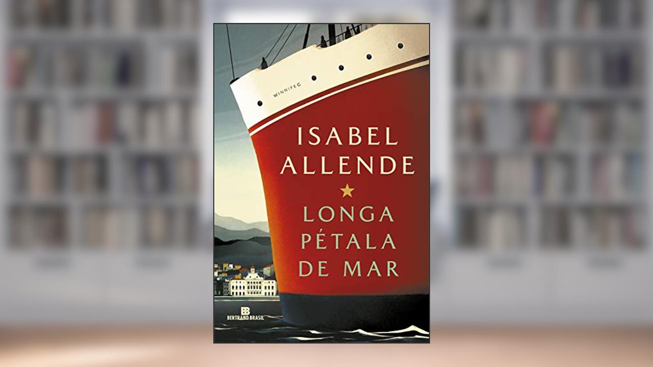 Capa de Longa pétala de mar, do autor Isabel Allende