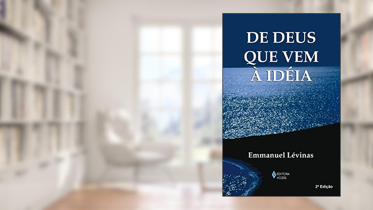 Capa de De Deus que vem à ideia, do autor Emmanuel Lévinas; Marcelo Luiz Pelizzoli; Evaldo Antônio Kuiav