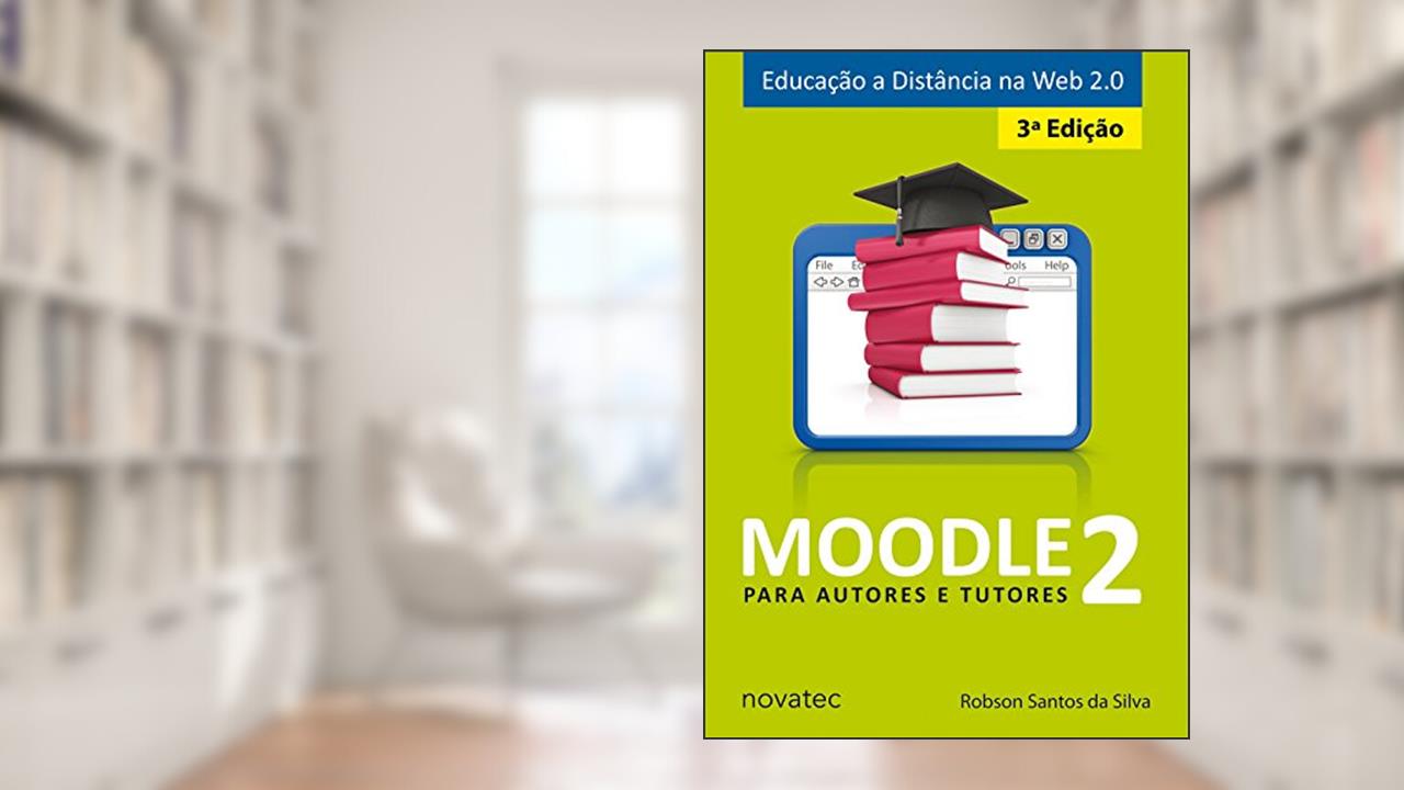 Capa de Moodle 2. Para Autores e Tutores, do autor Robson Santos da Silva