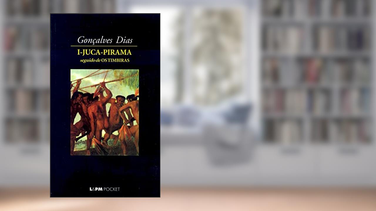Capa de I-juca Pirama, do autor Gonçalves Dias