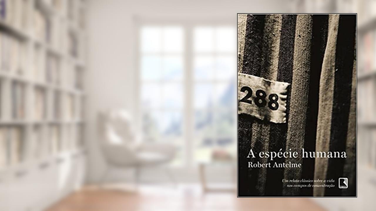 Capa de A espécie humana, do autor Robert Antelme