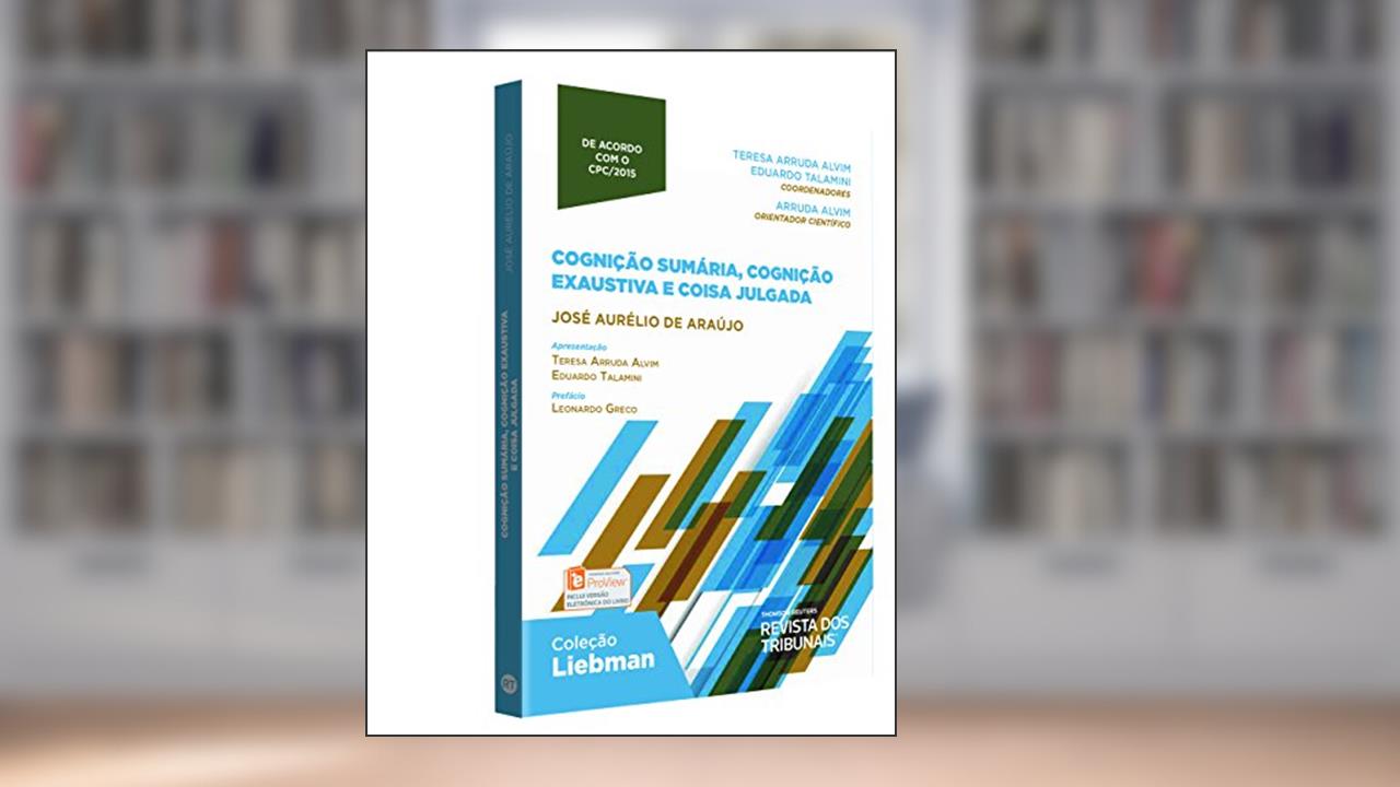 Capa de Cognição Sumária, Cognição Exaustiva e Coisa Julgada, do autor José Aurélio de Araújo