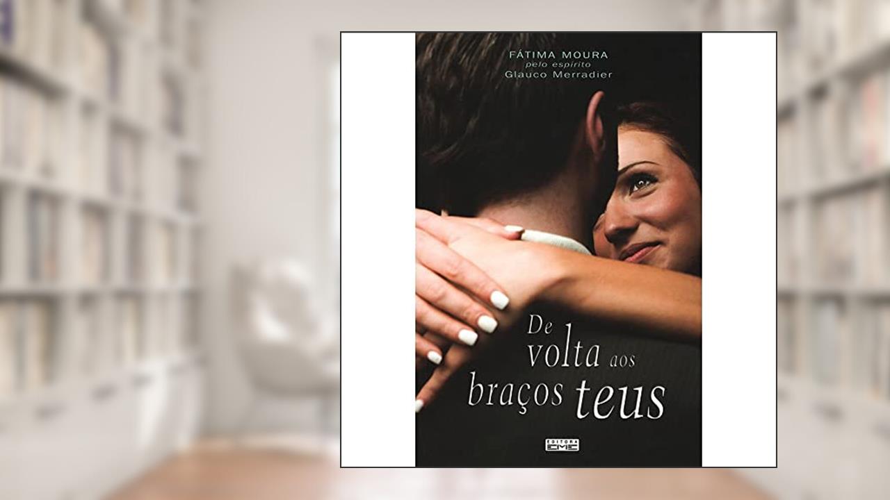 Capa de de Volta aos Bracos Teus, do autor Fatima Moura