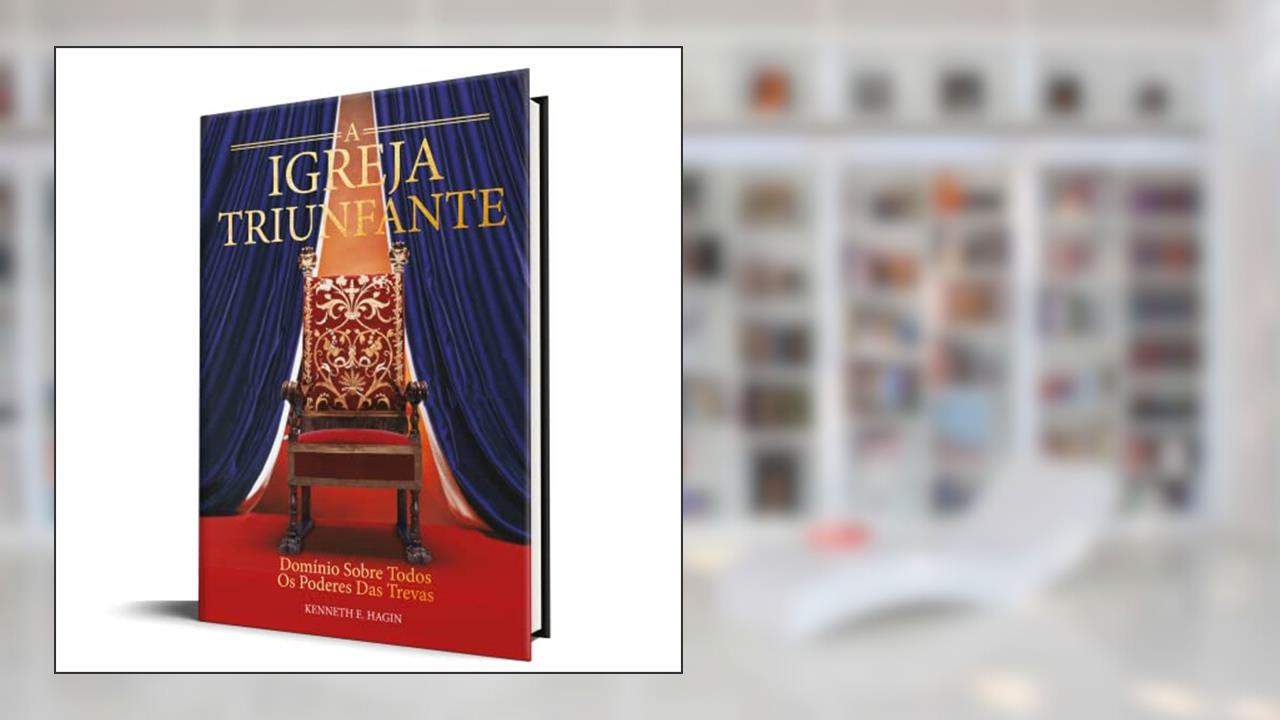 Capa de A Igreja Triunfante, do autor Kenneth E. Hagin