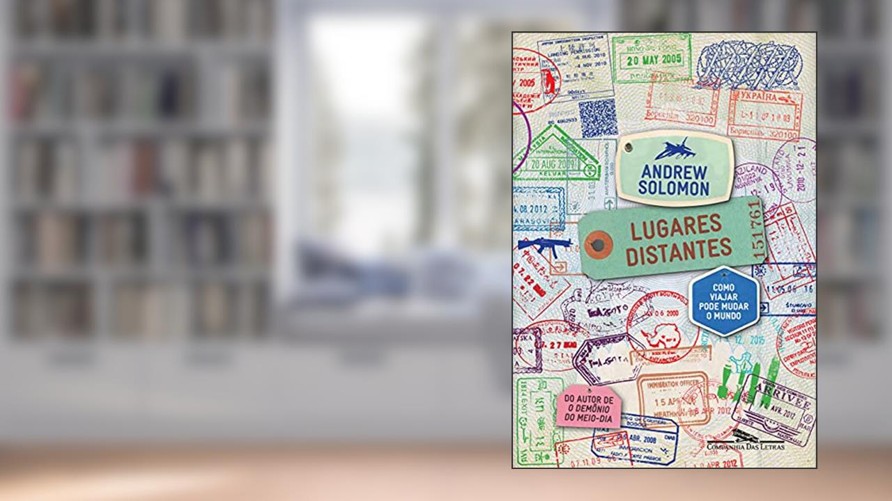 Capa de Lugares distantes: Como viajar pode mudar o mundo, do autor Andrew Solomon