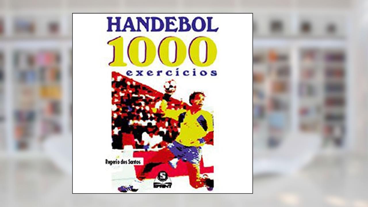 Capa de Handebol. 1000 Exercícios, do autor Lúcio Rogério Gomes dos Santos