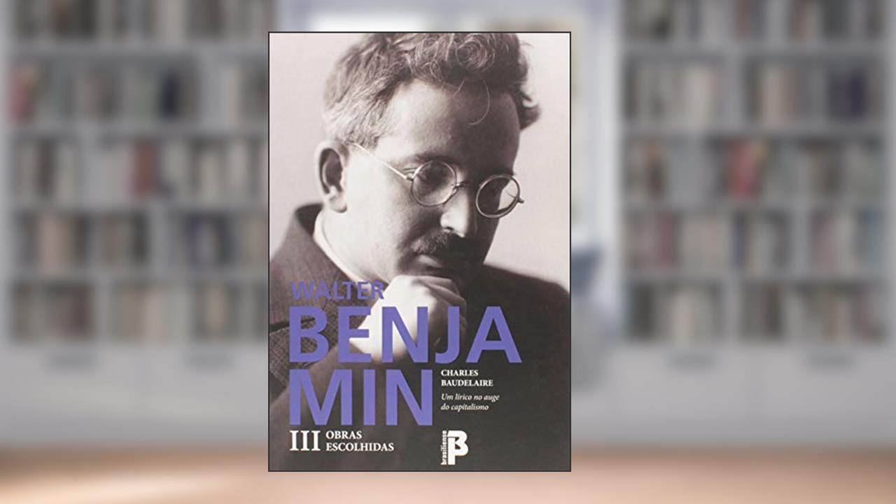 Capa de Obras Escolhidas III. Um Lirico do Auge do Capita, do autor Walter Benjamin