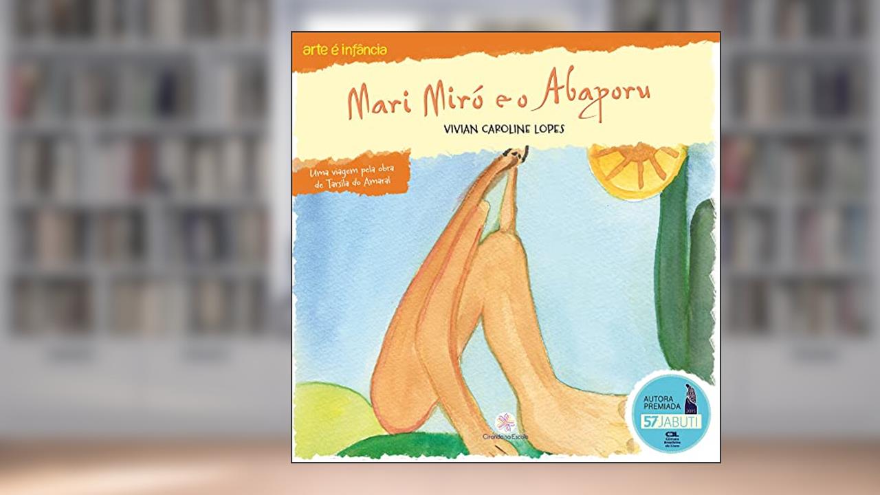 Capa de Mari Miró e o Abaporu, do autor Vivian Caroline Lopes