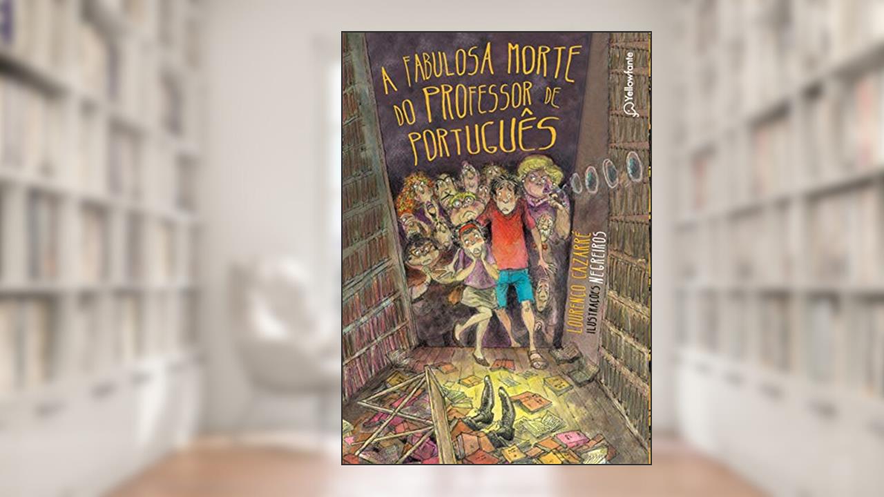 Capa de A fabulosa morte do professor de Português, do autor Lourenço Cazarré