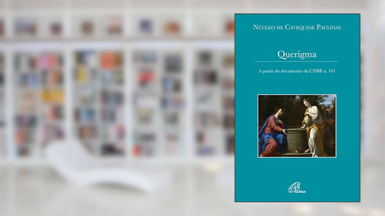 Capa de Querigma - A partir do documento da CNBB n. 107, do autor NUCAP - Núcleo de Catequese Paulinas