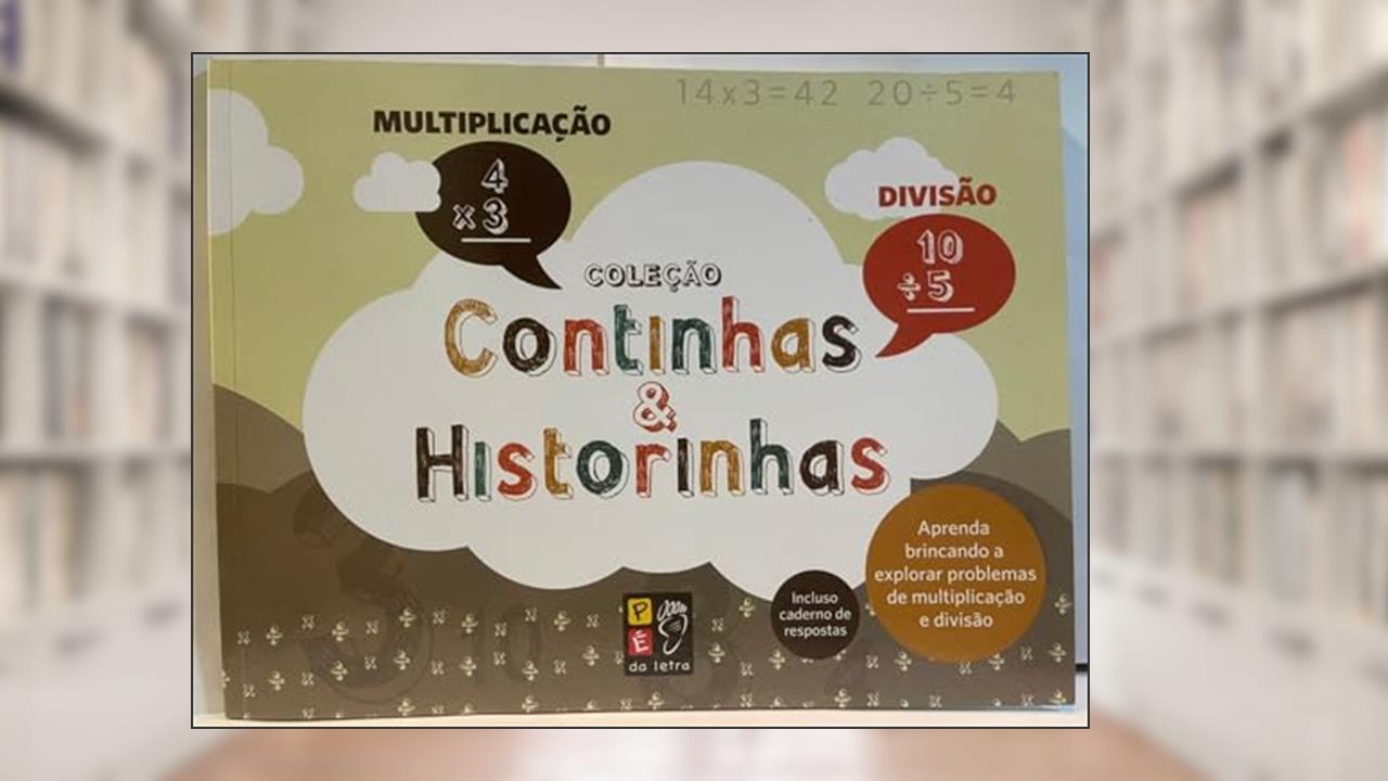 Capa de Continhas e Historinhas Divisao e Multiplicacao, do autor Ismael Mendes; Pé Da Letra