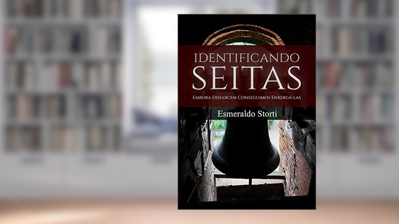 Capa de Identificando Seitas, do autor Esmeraldo Storti