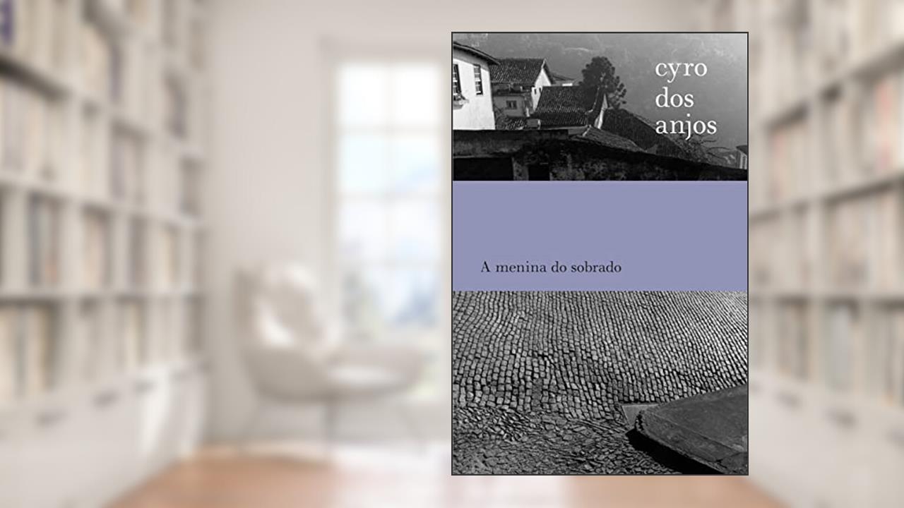 Capa de A menina do sobrado, do autor Cyro dos Anjos