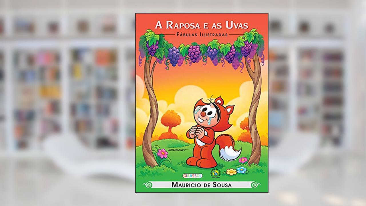 Capa de Turma da Mônica - Fábulas Ilustradas - A Raposa e as Uvas, do autor Mauricio de Sousa