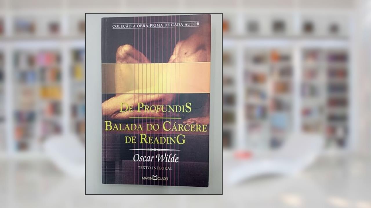 Capa de de Profundis. Balada do Cárcere de Reading - Coleção a Obra-Prima de Cada Autor, do autor Oscar Wilde