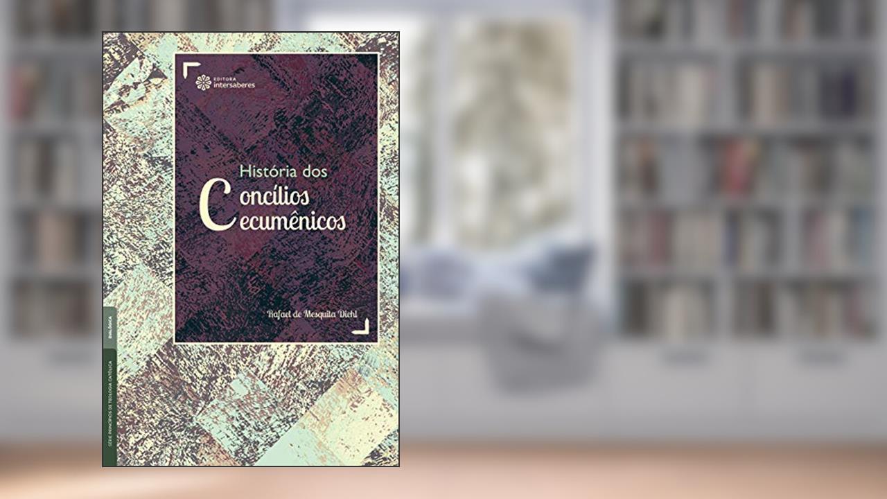 Capa de História dos concílios ecumênicos, do autor Rafael De Mesquita Diehl
