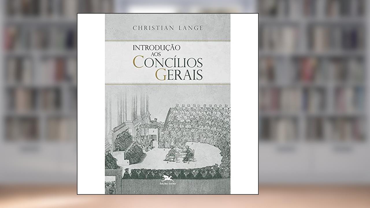 Capa de Introdução aos concílios gerais, do autor Christian Lange