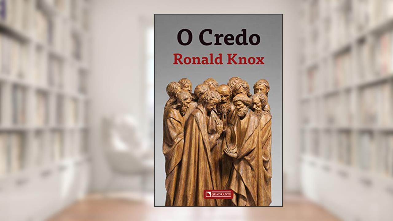 Capa de O Credo, do autor Ronald Knox
