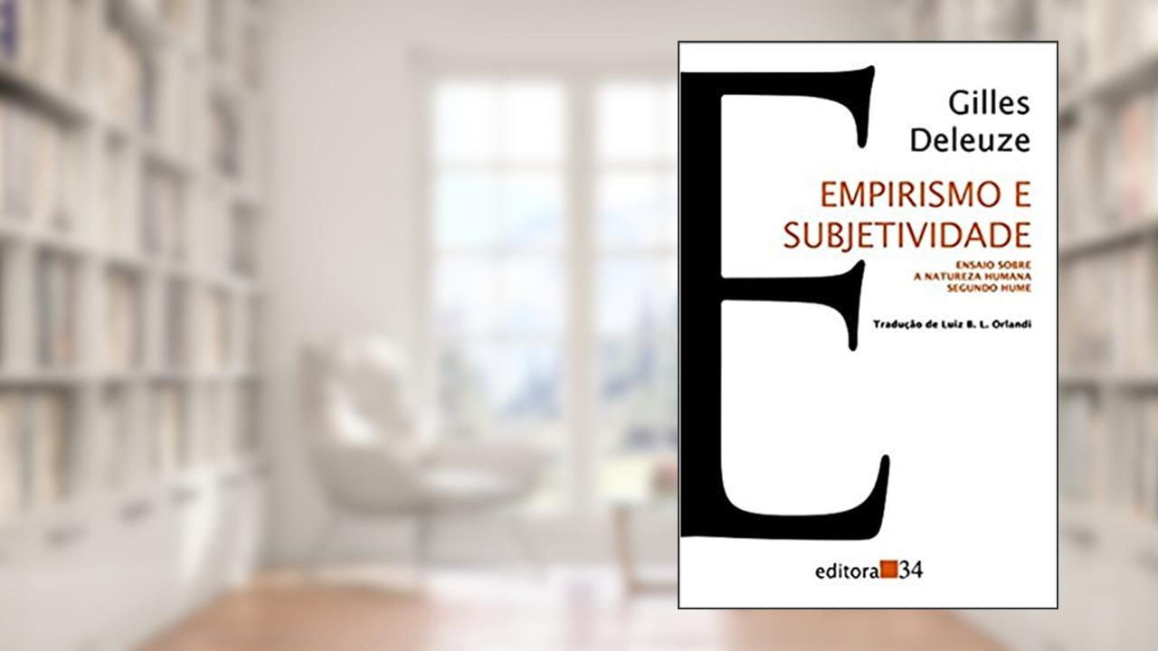Capa de Empirismo e subjetividade: Ensaio Sobre a Natureza Humana Segundo Hume, de Gilles Deleuze